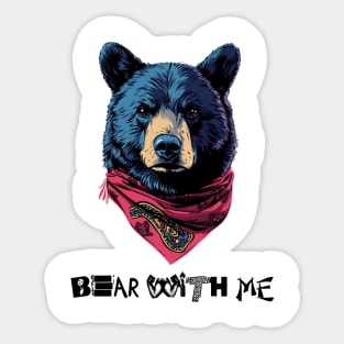 Bear With Me: Cozy Companionship Sticker